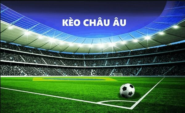 Hướng dẫn đặt kèo châu Âu hiệu quả nhất 2025.